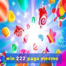 win 222 paga mesmo